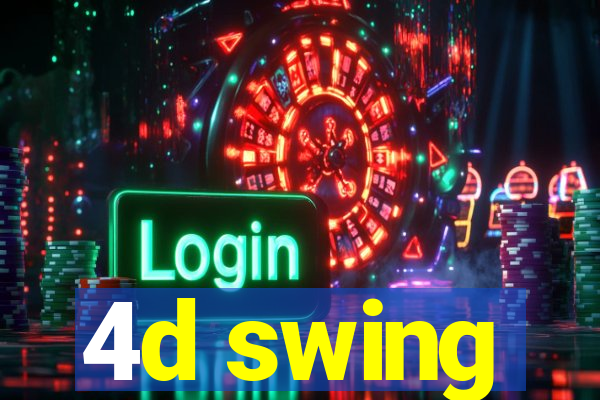 4d swing